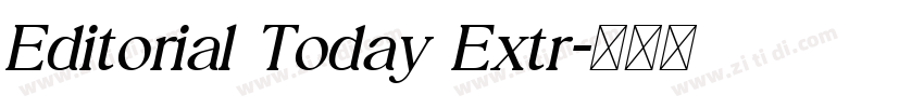 Editorial Today Extr字体转换